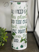 PREORDER: This, That & Those Plants Skinny Tumbler